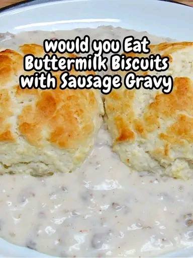 Buttermilk Biscuits with Sausage Gravy